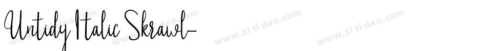 Untidy Italic Skrawl字体转换